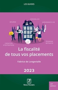 Fabrice de Longevialle - La fiscalité de tous vos placements.