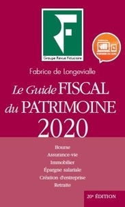 Fabrice de Longevialle - Le guide fiscal du patrimoine.