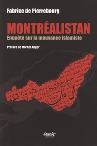 Fabrice De Pierrebourg - Montréalistan - Enquête sur la mouvance islamiste.