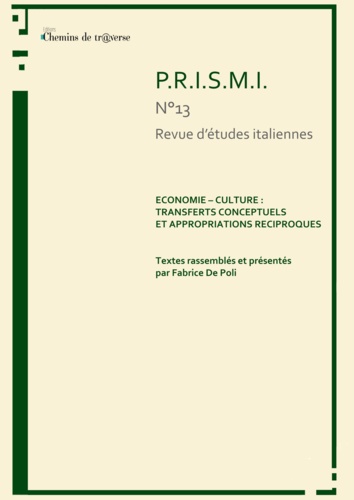 P.R.I.S.M.I n° 13 : Economie-culture : transferts conceptuels et appropriations réciproques