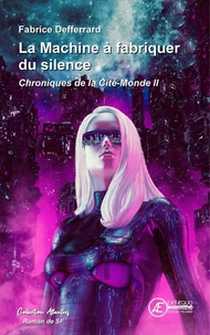 La machine à fabriquer du silence
