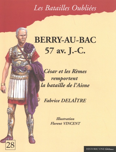 La bataille de Berry-au-Bac. 57 avant J.-C.