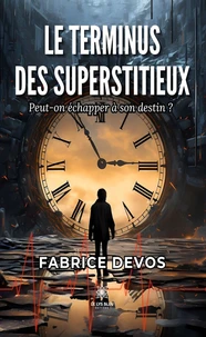 Le terminus des Superstitieux