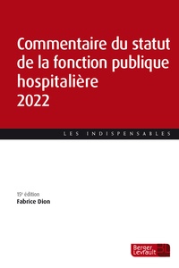 Fabrice Dion - Commentaire du statut de la fonction publique hospitalière.