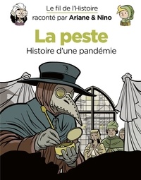 Fabrice Erre et Sylvain Savoia - Le fil de l'Histoire raconté par Ariane & Nino - tome 36 - La peste.