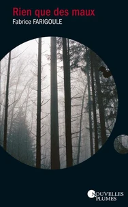 Rien que des maux