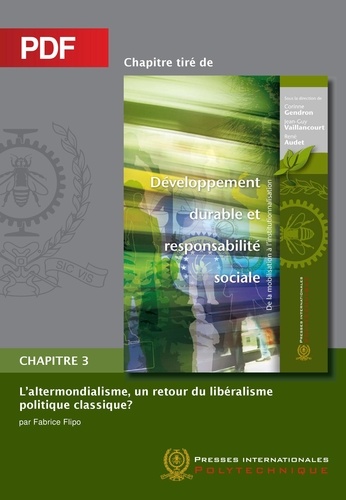 Fabrice Flipo et René Audet - L’altermondialisme, un retour du libéralisme politique classique? (Chapitre PDF).