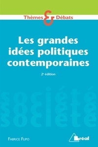 Fabrice Flipo - Les grandes idées politiques contemporaines.