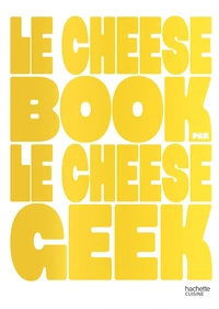 Le cheese book par le cheese geek