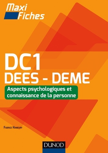 Fabrice Hameury - Maxi Fiches DC1 DEES - DEME - Aspects psychologiques et connaissance de la personne.