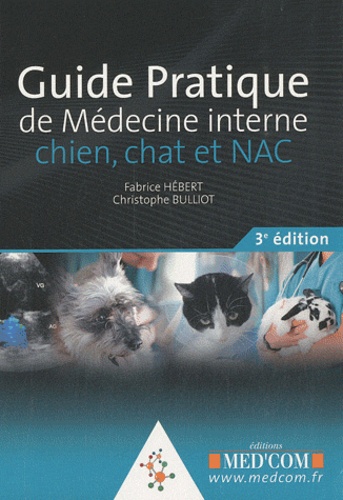 Guide Pratique De Medecine Interne Chien Chat De Fabrice Hebert Livre Decitre