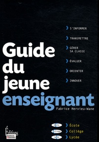 Fabrice Hervieu-Wane - Guide du jeune enseignant.