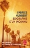 Fabrice Humbert - Biographie d'un inconnu.