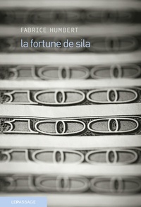 Fabrice Humbert - La fortune de Sila.
