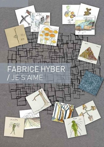 Fabrice Hyber - Je s'aime.