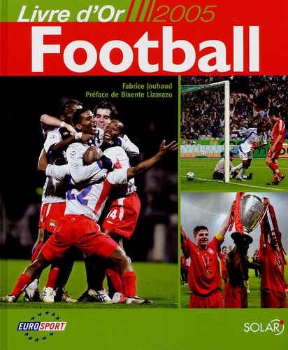 Fabrice Jouhaud - Football - Livre d'or 2005.