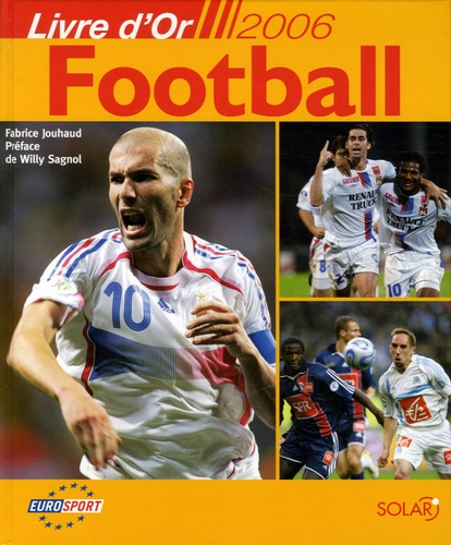 Fabrice Jouhaud - Football - Livre d'or 2006.