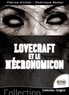 Fabrice Kircher et Dominique Becker - Lovecraft et le Nécronomicon.