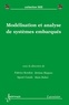 Fabrice Kordon et Jérôme Hugues - Modélisation et analyse de systèmes embarqués.