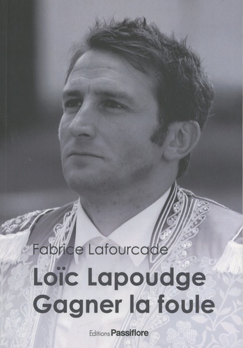 Fabrice Lafourcade - Loic Lapoudge, gagner la foule.