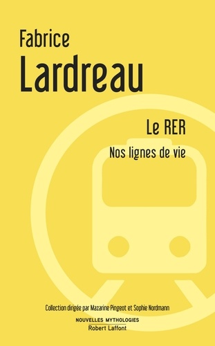 Le RER. Nos lignes de vie