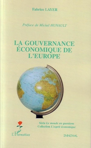Fabrice Layer - La gouvernance économique de l'Europe.