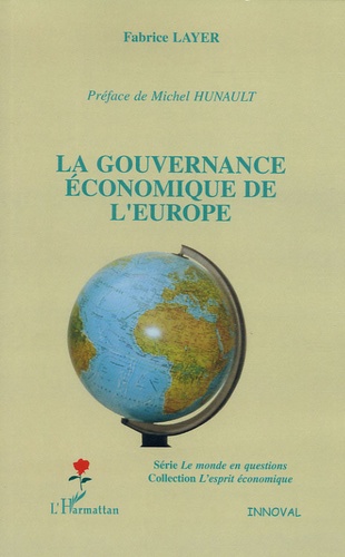 Fabrice Layer - La gouvernance économique de l'Europe.