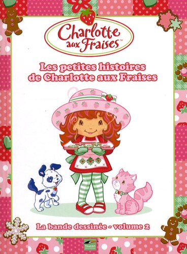 Fabrice Le Jean - Charlotte aux Fraises Tome 2 : Les petites histoires de Charlotte aux Fraises.