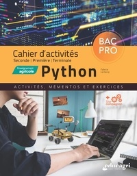 Fabrice Leclercq - Cahier d'activités Python 2de/1re/Tle enseignement agricole - Activités, mémentos et exercices.