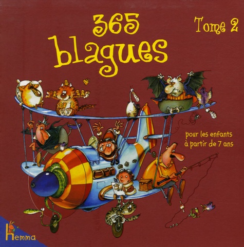 Fabrice Lelarge et François Ruyer - 365 Blagues pour les enfants à partir de 7 ans - Tome 2.