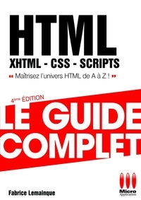 Fabrice Lemainque - HTML, XHTML, CSS, SCRIPTS - Le guide complet.