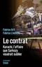 Fabrice Lhomme et Fabrice Arfi - Le contrat - Karachi, l'affaire que Sarkozy veut oublier.