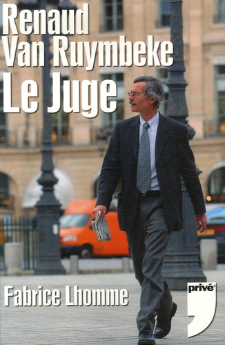 Fabrice Lhomme - Renaud Van Ruymbeke - Le juge.