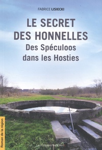 Fabrice Lisiecki - Le secret des Honnelles Tome 2 : Des spéculoos dans les hosties.