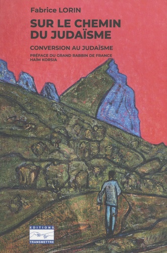 Sur le chemin du judaïsme. Conversion au judaïsme