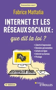 Fabrice Mattatia - Internet et les réseaux sociaux : que dit la loi ?.
