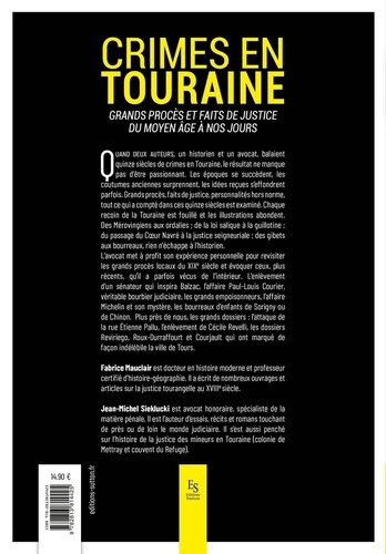 Crimes en Touraine. Grands procès et faits de justice du Moyen Age à nos jours