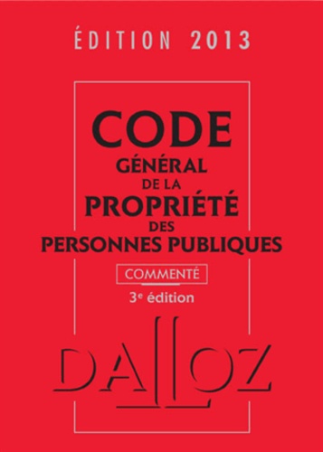 Fabrice Melleray et Fabrice Hourquebie - Code général de la propriété des personnes publiques 2013.