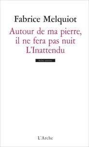 Autour de ma pierre, il ne fera pas nuit