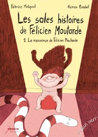 La naissance de Félicien Moutarde
