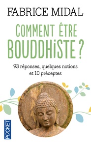 Comment être bouddhiste ? - 93 réponses, quelques notions et 10 préceptes.pdf