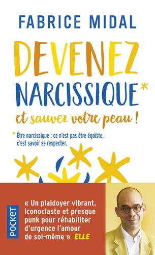 Fabrice Midal - Devenez narcissique et sauvez votre peau !.