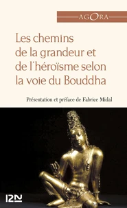 Le chemin de la grandeur et de l'héroïsme selon la  voie du Bouddha