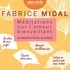 Fabrice Midal - Méditations sur l'amour bienveillant - 12 méditations guidées.