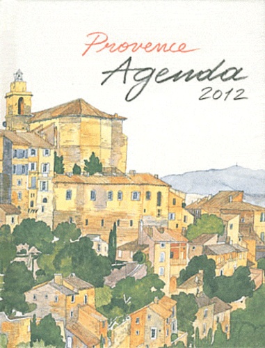 Fabrice Moireau - Agenda Provence 2012 - Petit format.