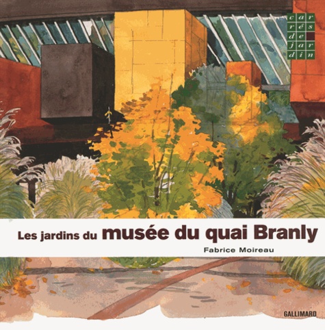 Fabrice Moireau - Les jardins du musée du quai Branly.
