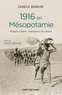 Fabrice Monnier - 1916 en Mésopotamie - Moyen-Orient : naissance du chaos.