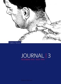 Fabrice Neaud - Esthétique des brutes Tome 3 : Journal - Décembre 1993 - Août 1995.