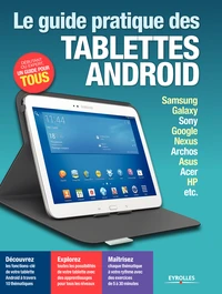 Le guide pratique des tablettes Android