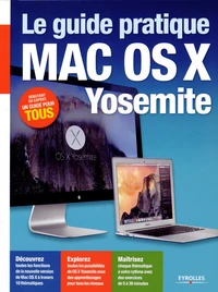 Le guide pratique Mac OS X Yosemite